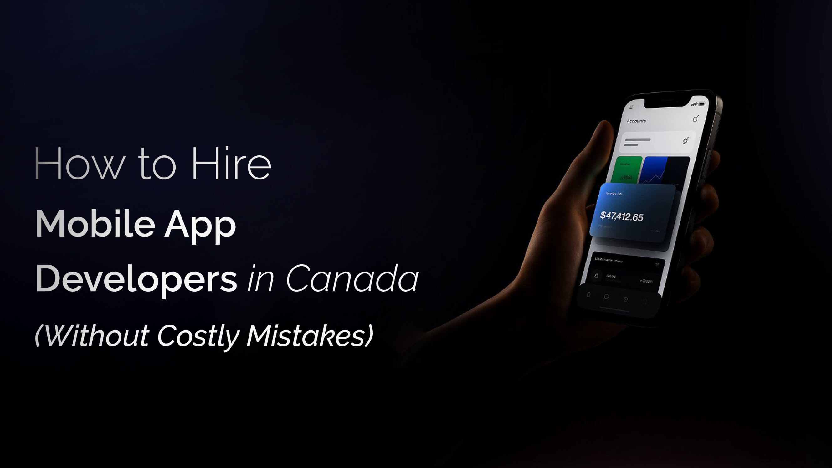 How to Hire Mobile App Developers in Canada (Without Costly Mistakes)
